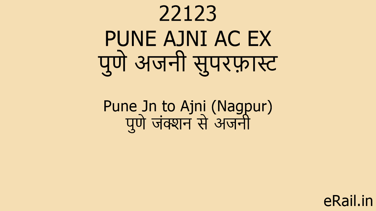 22123 PUNE AJNI AC EX Train Route