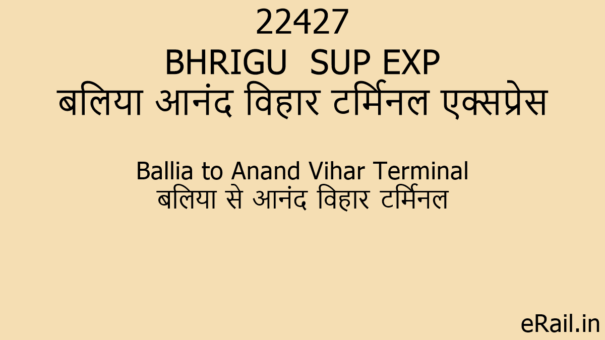 22427 BHRIGU SUP EXP Train Route