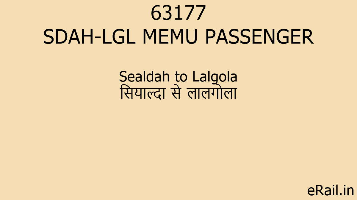 63177 SDAH-LGL MEMU PASSENGER Train Route